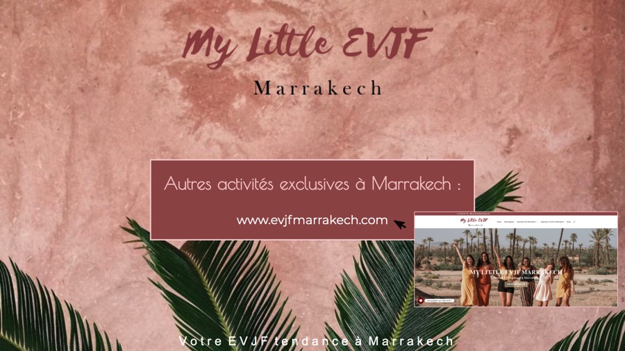 Agence qui organise des evjf à Marrakech