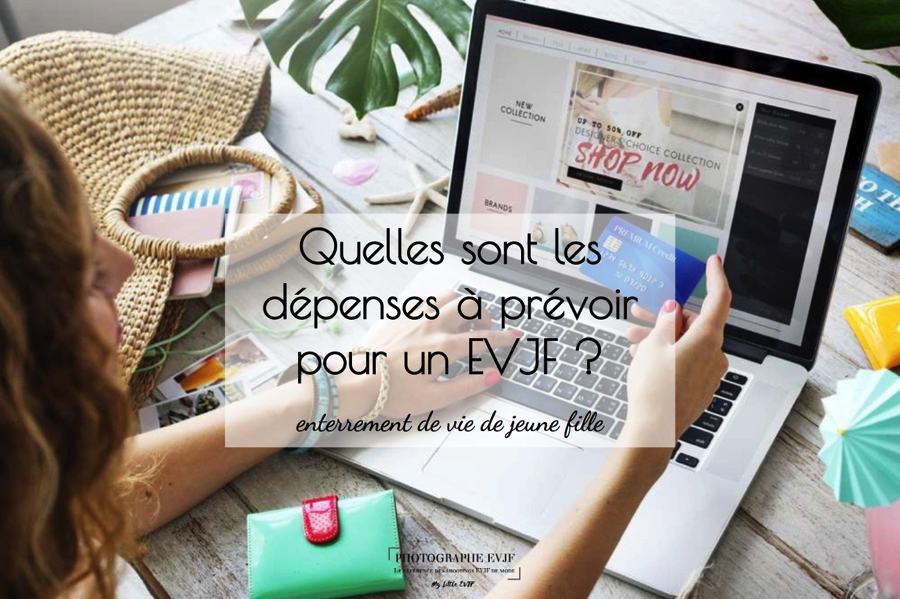 dépenses EVJF dépenses EVJF